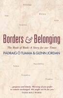 Borders and Belonging: The Book of Ruth: A story for our times 1786222566 Book Cover