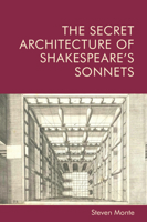 The Secret Architecture of Shakespeare's Sonnets 1474481485 Book Cover