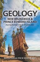 Geology of New Brunswick and Prince Edward Island : Field Guide 1999491033 Book Cover