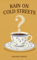 Rain On Cold Streets B0GNHR2GFB Book Cover