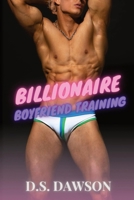 Billionaire Boyfriend Training (Straight to Gay First Time MM BDSM Erotica) B0C5PB7MBJ Book Cover