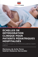 Échelles de Détérioration Clinique Pour Patients Pédiatriques Hospitalisés 6209065600 Book Cover
