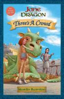 Three's a Crowd: Jane and the Dragon 076363929X Book Cover