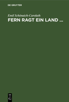 Fern Ragt Ein Land ...: Eine Auswahl Aus Den Dichtungen 3111114910 Book Cover