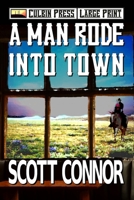 A Man Rode Into Town B08X5ZFLB5 Book Cover
