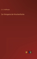 Zur Ontogenie Der Knochenfische 1279586753 Book Cover