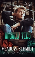 Ragged Ties B09WHKPBVY Book Cover