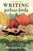 Writing Picture Books: A Hands-On Guide from Story Creation to Publication 1582975566 Book Cover