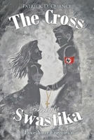 The Cross and the Swastika: (Love Your Enemies) B0DXRBWLF7 Book Cover