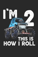 I'm Monster truck notebook this is how I roll: Kids Monster truck notebookYear Old ,2nd, Birthday Boy Monster Truck Car Journal/Notebook 1676679626 Book Cover