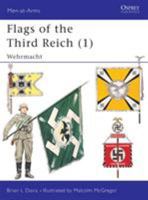Flags of the Third Reich (1): Wehrmacht 1855324466 Book Cover