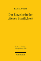 Der Einzelne in der Offenen Staatlichkeit : Grundgesetzlicher Grundrechtsschutz in der Zwischenstaatlichen Kooperation 3161588533 Book Cover