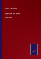 Das Buch der Natur: Erster Theil 3375052480 Book Cover