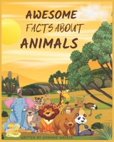 Awesome Facts About Animals B0C2SD1FF9 Book Cover