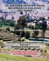 El Sistema Vetiver Para Mejorar La Calidad Agua: Prevencion y Tratamiento de Aguas y Suelos Contaminados 1533048738 Book Cover
