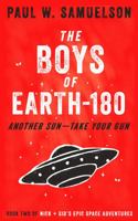 The Boys of Earth-180: Another Sun—Take Your Gun (The Boys of Earth-180 book series) B0CKKC7X84 Book Cover