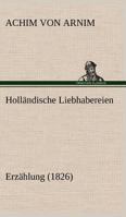 Holländische Liebhabereien 8027315565 Book Cover