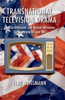 Transnational Television Drama: Special Relations and Mutual Influence Between the US and UK 134933412X Book Cover