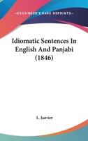 Idiomatic Sentences in English and Panjabi 116548370X Book Cover