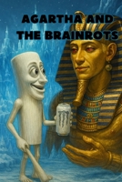 Agartha and the Brainrots: Shadows of the Agency B0GKFXMV75 Book Cover