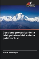 Gestione protesica della labiopalatoschisi e della palatoschisi (Italian Edition) 620757642X Book Cover