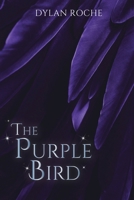 The Purple Bird 1945619880 Book Cover