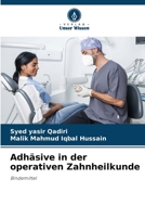 Adhäsive in der operativen Zahnheilkunde (German Edition) 6208636760 Book Cover