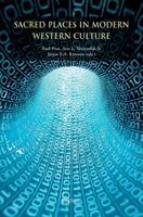 Sacred Places in Modern Western Culture 9042924985 Book Cover