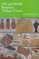 Old and Middle Kingdom Theban Tombs 1906137099 Book Cover