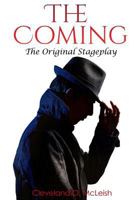 The Coming: The Original Stageplay 1979768986 Book Cover