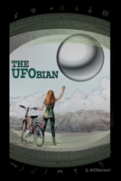 THE UFOBIAN B0CKMQ2RT3 Book Cover