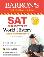 SAT Subject Test World History: with 5 practice tests 1506264034 Book Cover