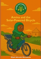 Amina and the Solar-Powered Bicycle B0FGYDRCVW Book Cover