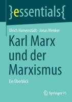 Karl Marx Und Der Marxismus: Ein Überblick 3658405147 Book Cover