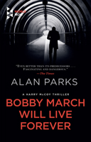 Bobby March Will Live Forever 1786897148 Book Cover
