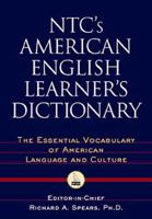 NTC's American English Learner's Dictionary: The Essential Vocabulary of American Language and Culture [With 1 Disk] 0844258601 Book Cover