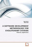 A Software Development Methodology for Evolutionary Systems 3639344901 Book Cover