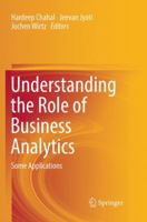 Understanding the Role of Business Analytics 9811313334 Book Cover