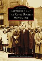 Baltimore and the Civil Rights Movement 1467160008 Book Cover