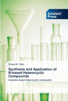 Synthesis and Application of N-based Heterocyclic Compounds 6205521903 Book Cover