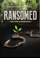 Ransomed beyond Karmakaze 1716364973 Book Cover