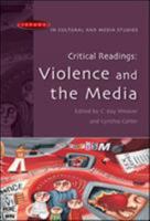 Critical Readings: Violence and the Media (Issues in Cultural and Media Studies) 0335218059 Book Cover