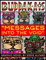 Messages Into the Void (BuddaKat Series) B08C9CZ2SY Book Cover