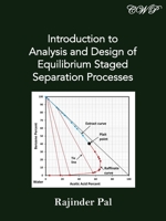 Introduction to Analysis and Design of Equilibrium Staged Separation Processes 192582375X Book Cover
