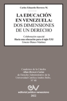 La Educación En Venezuela: DOS Dimensiones de Un Derecho B0BNM2QTYG Book Cover