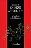 Secrets Of Chinese Astrology: Handbook For Self-Discovery 0834803062 Book Cover
