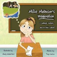 Millie Mathison's Imagination: Cowboys, Indians, and No Red Cards 1438995199 Book Cover