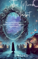 The Mirror Market B0DQVVTDCF Book Cover