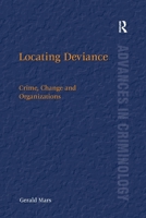 Locating Deviance: Crime, Change and Organizations 0367601494 Book Cover