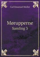 Morupperne Samling 3 5519005532 Book Cover